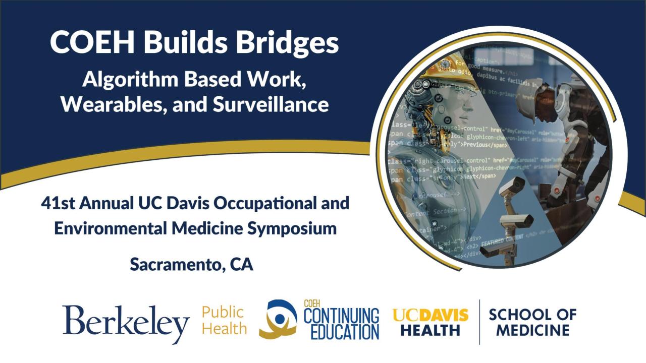 COEH Builds Bridges 41st Annual UC Davis Occupational and Environmental Medicine Symposium